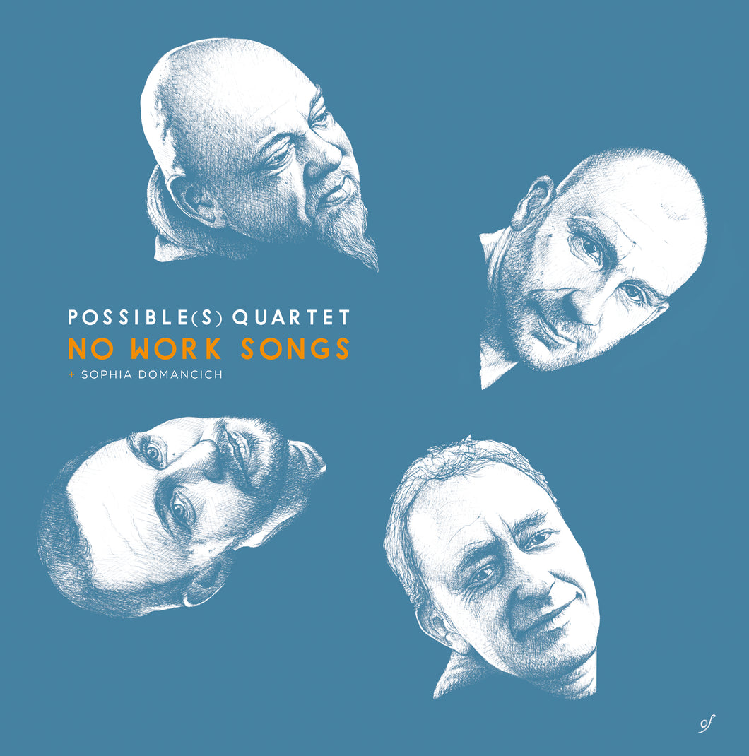 Possible(s) Quartet : No Work Songs (DIGITAL)